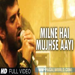 milne hai mujhse aayi mp3 song download pagalworld